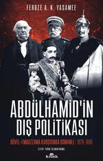 Ölümünün 100. yılında II. Abdülhamid... Bismarck’la baş eden tek kişi