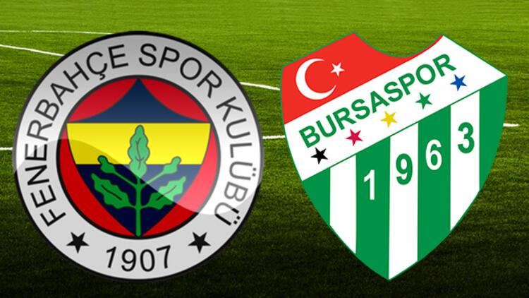 Fenerbahçe Bursaspor maçı ne zaman saat kaçta hangi kanalda?