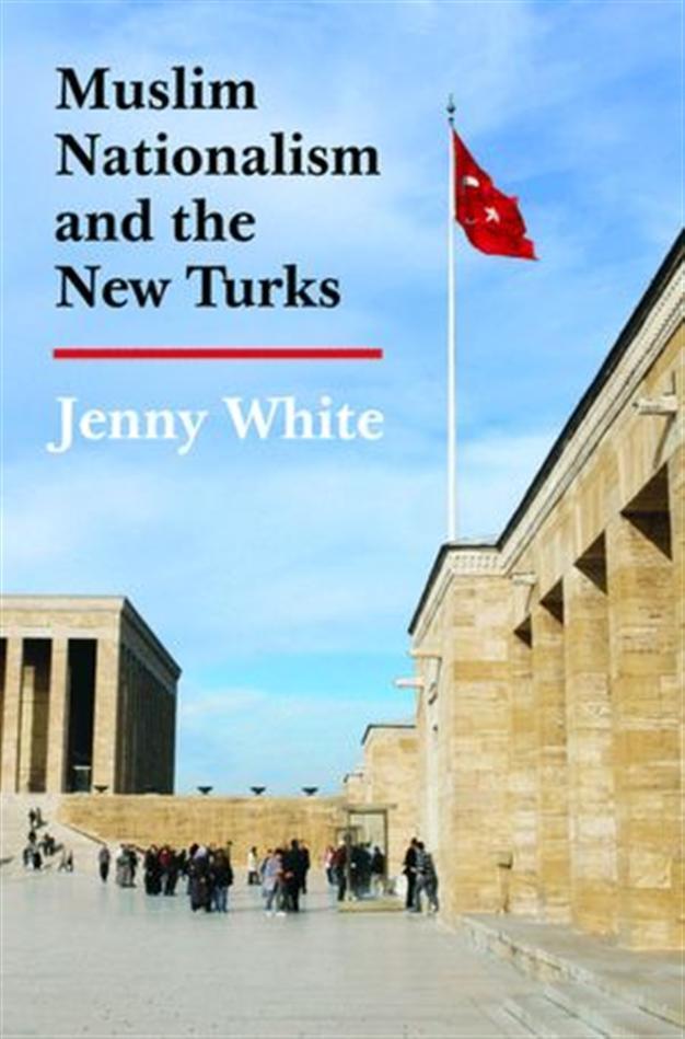 Muslim Nationalism and the New Turks